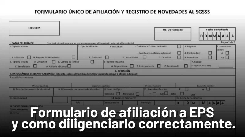  Formulario de afiliación a EPS para empleados dependientes Documento oficial emitido por el Gobierno colombiano para la gestión de afiliaciones de salud a una persona que labora en una empresa